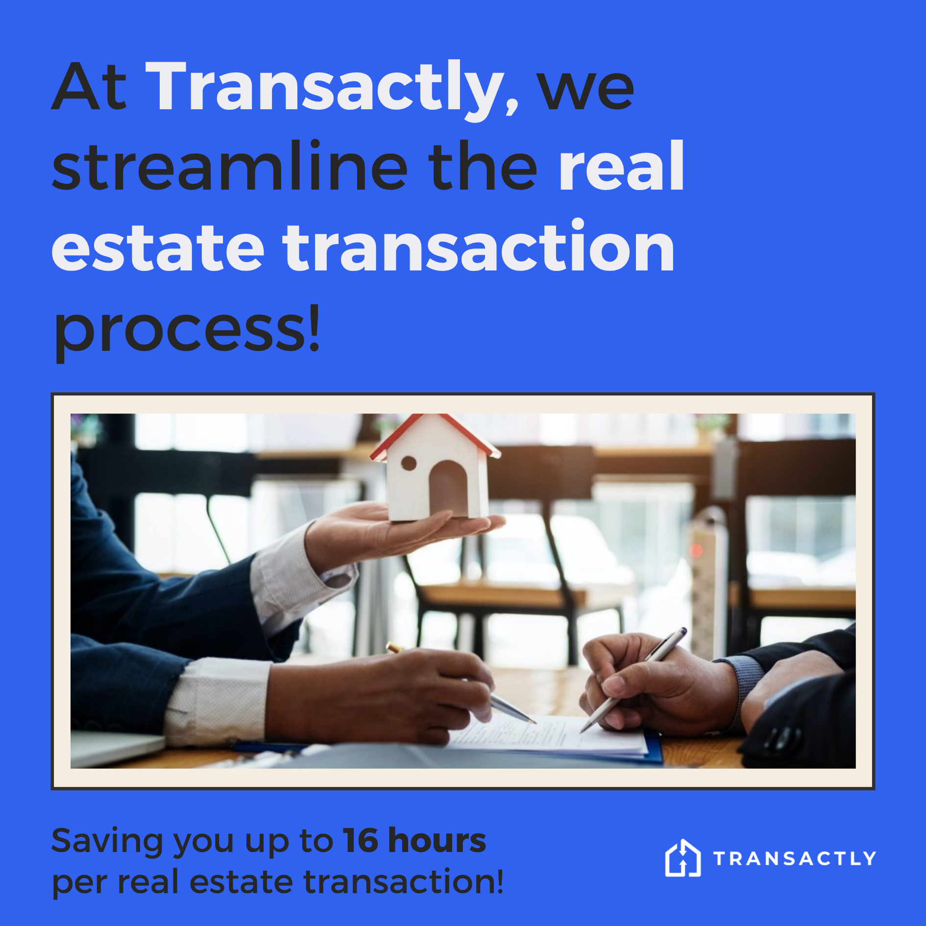 AT TRANSACTLY, WE STREAMLINE THE PROCESS - 1210