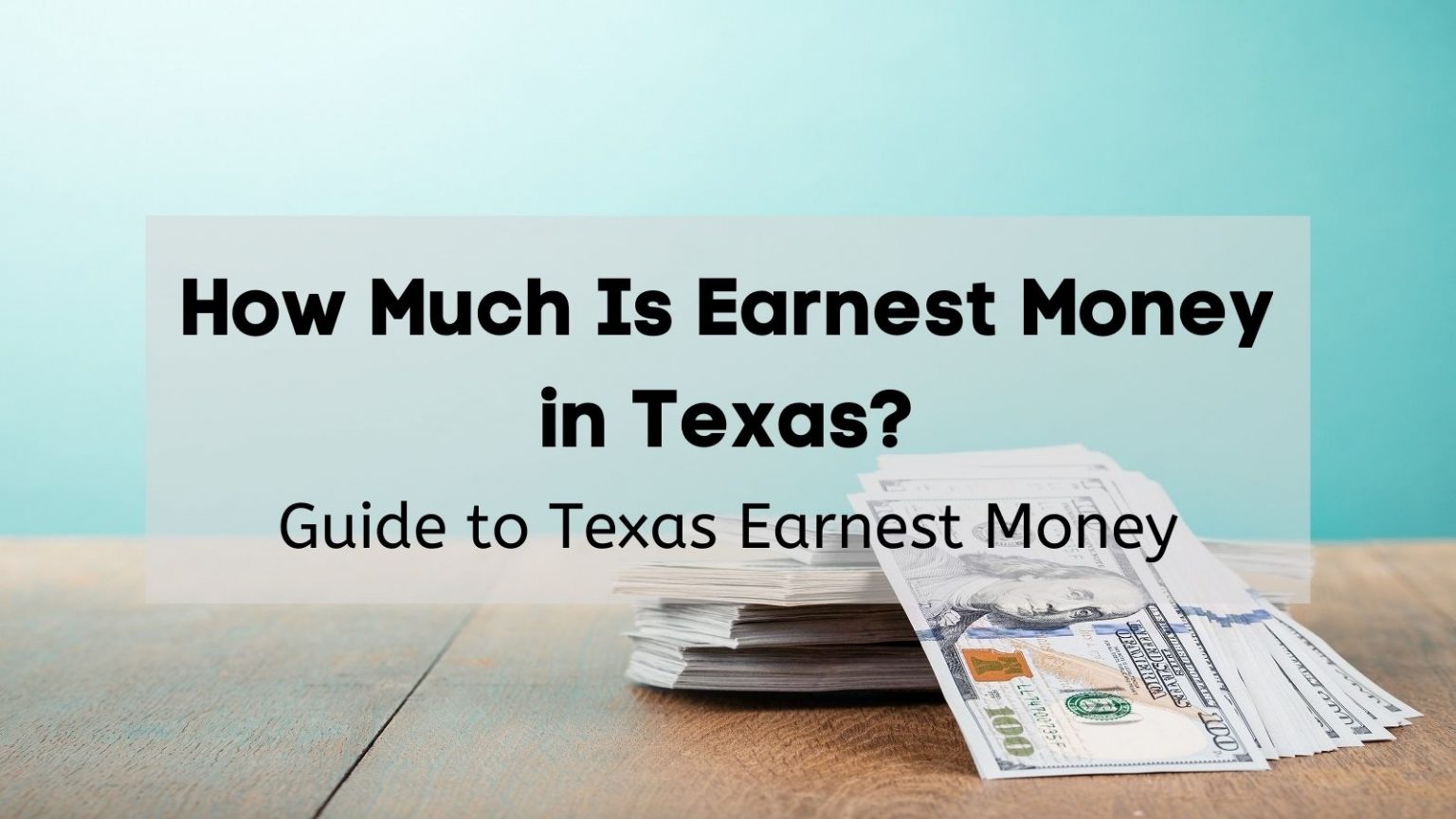 How Much Is Earnest Money In Texas